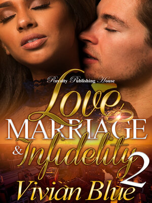 cover image of Love, Marriage & Infidelity 2
